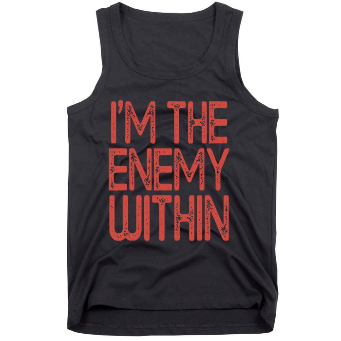 Kamala Harris 2024 I Am The Enemy Within Tank Top