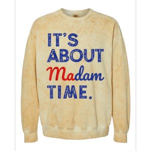 Kamala Harris 2024 ItS About Madam Time President Election Colorblast Crewneck Sweatshirt