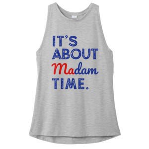 Kamala Harris 2024 ItS About Madam Time President Election Ladies PosiCharge Tri-Blend Wicking Tank