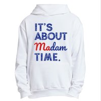 Kamala Harris 2024 ItS About Madam Time President Election Urban Pullover Hoodie