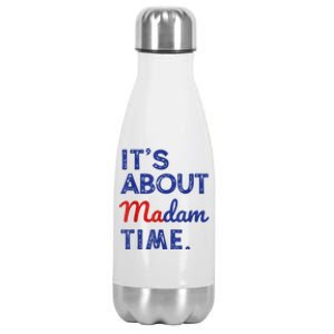 Kamala Harris 2024 ItS About Madam Time President Election Stainless Steel Insulated Water Bottle