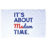 Kamala Harris 2024 ItS About Madam Time President Election Microfiber Hand Towel