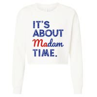 Kamala Harris 2024 ItS About Madam Time President Election Cropped Pullover Crew