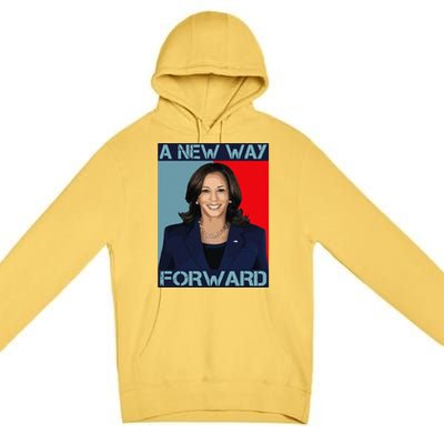 Kamala Harris 2024 A New Way Forward American Election Premium Pullover Hoodie