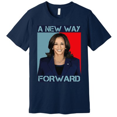 Kamala Harris 2024 A New Way Forward American Election Premium T-Shirt