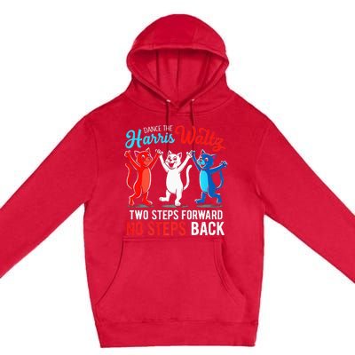 Kamala Harris 2024 Waltz Dance 2 Steps Forward Premium Pullover Hoodie