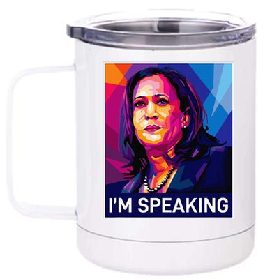 Kamala Harris 2024 Excuse Me IM Speaking Funny Saying 12 oz Stainless Steel Tumbler Cup