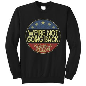 Kamala Harris 2024 For President Campaign Tall Sweatshirt