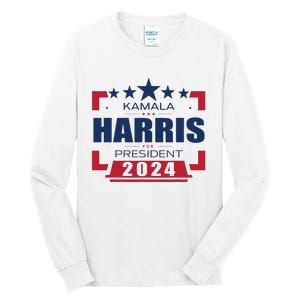 Kamala Harris 2024 For President Harris 2024 Tall Long Sleeve T-Shirt