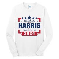 Kamala Harris 2024 For President Harris 2024 Tall Long Sleeve T-Shirt