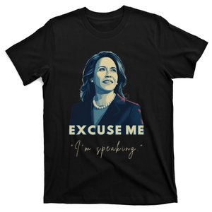 Kamala Harris 2024 Excuse Me IM Speaking Funny Saying T-Shirt