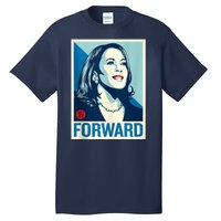 Shepard Fairey Kamala Harris Forward  Tall T-Shirt