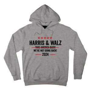 Kamala Harris 2024 For President Harris Walz 2024 Antitrump Tall Hoodie