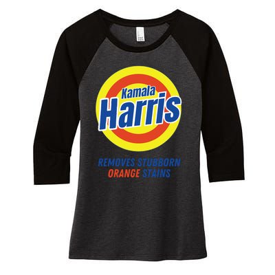 Kamala Harris 2024 Removes Stubborn Orange Stains Funny Vote Women's Tri-Blend 3/4-Sleeve Raglan Shirt