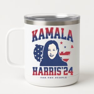 Kamala Harris 24 For The People Kalama Harris For President Gift 12 oz Stainless Steel Tumbler Cup