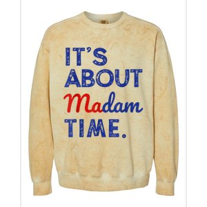 Kamala Harris 2024 ItS About Madam Time President Election Colorblast Crewneck Sweatshirt