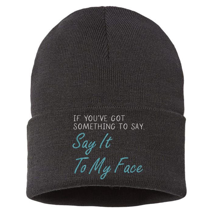 Kamala Harris 2024 Say It To My Face First Female President Sustainable Knit Beanie