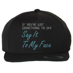 Kamala Harris 2024 Say It To My Face First Female President Wool Snapback Cap