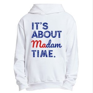 Kamala Harris 2024 ItS About Madam Time President Urban Pullover Hoodie