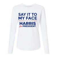 Kamala Harris 2024 Say It To My Face Debate Me Womens Cotton Relaxed Long Sleeve T-Shirt