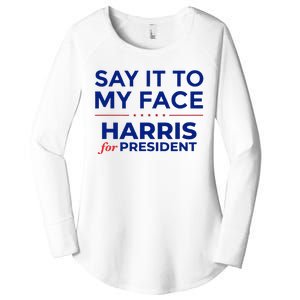 Kamala Harris 2024 Say It To My Face Debate Me Women's Perfect Tri Tunic Long Sleeve Shirt