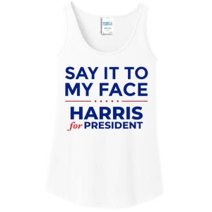 Kamala Harris 2024 Say It To My Face Debate Me Ladies Essential Tank