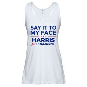 Kamala Harris 2024 Say It To My Face Debate Me Ladies Essential Flowy Tank