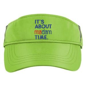 Kamala Harris 2024 ItS About Madam Time President Election Cool Gift Adult Drive Performance Visor