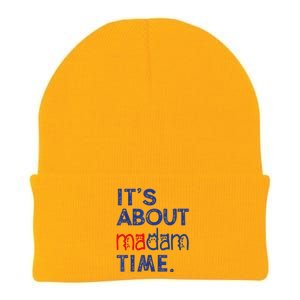 Kamala Harris 2024 ItS About Madam Time President Election Cool Gift Knit Cap Winter Beanie