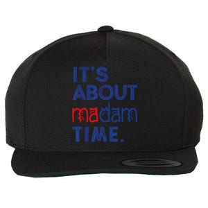 Kamala Harris 2024 ItS About Madam Time President Election Cool Gift Wool Snapback Cap