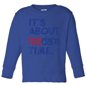 Kamala Harris 2024 ItS About Madam Time President Election Cool Gift Toddler Long Sleeve Shirt