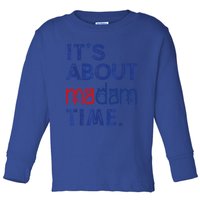 Kamala Harris 2024 ItS About Madam Time President Election Cool Gift Toddler Long Sleeve Shirt