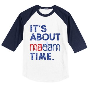 Kamala Harris 2024 ItS About Madam Time President Election Cool Gift Baseball Sleeve Shirt