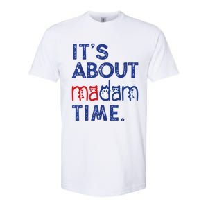 Kamala Harris 2024 ItS About Madam Time President Election Cool Gift Softstyle CVC T-Shirt