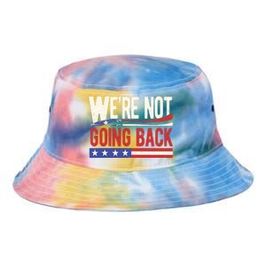 Kamala Harris 2024 Were Not Going Back Tie Dye Newport Bucket Hat