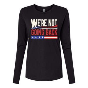 Kamala Harris 2024 Were Not Going Back Womens Cotton Relaxed Long Sleeve T-Shirt