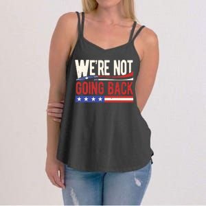 Kamala Harris 2024 Were Not Going Back Women's Strappy Tank