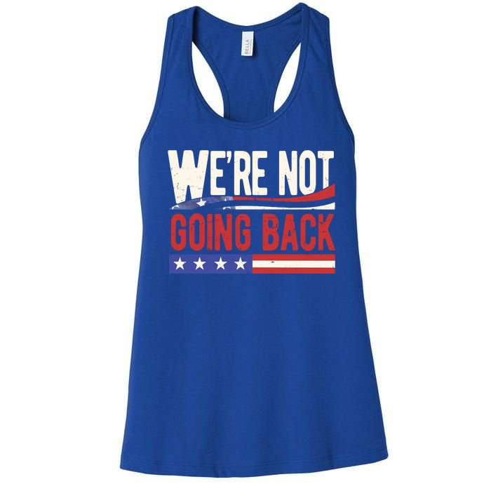 Kamala Harris 2024 Were Not Going Back Women's Racerback Tank