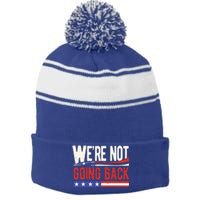 Kamala Harris 2024 Were Not Going Back Stripe Pom Pom Beanie