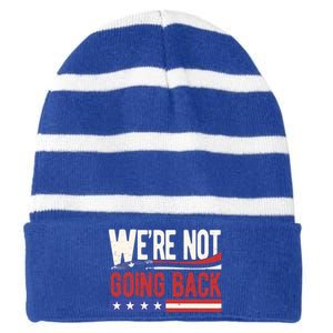 Kamala Harris 2024 Were Not Going Back Striped Beanie with Solid Band