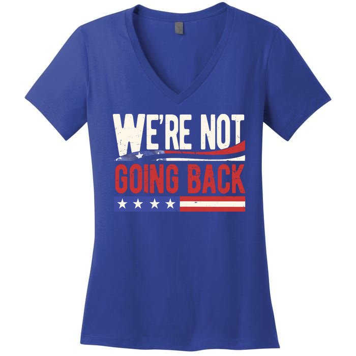 Kamala Harris 2024 Were Not Going Back Women's V-Neck T-Shirt