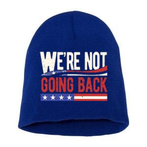 Kamala Harris 2024 Were Not Going Back Short Acrylic Beanie