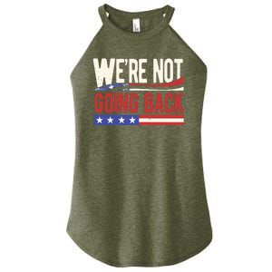 Kamala Harris 2024 Were Not Going Back Women's Perfect Tri Rocker Tank