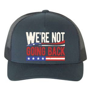 Kamala Harris 2024 Were Not Going Back Yupoong Adult 5-Panel Trucker Hat