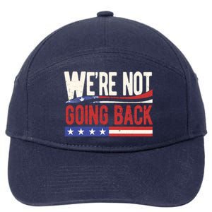 Kamala Harris 2024 Were Not Going Back 7-Panel Snapback Hat