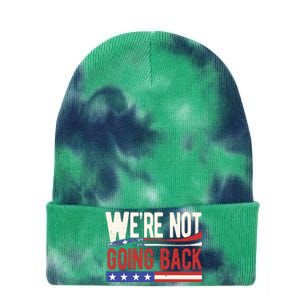 Kamala Harris 2024 Were Not Going Back Tie Dye 12in Knit Beanie