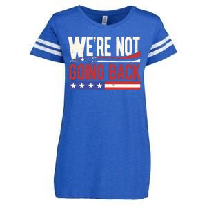 Kamala Harris 2024 Were Not Going Back Enza Ladies Jersey Football T-Shirt