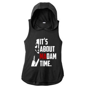 Kamala Harris 2024 ItS About Madam Time President Election Gift Ladies PosiCharge Tri-Blend Wicking Draft Hoodie Tank