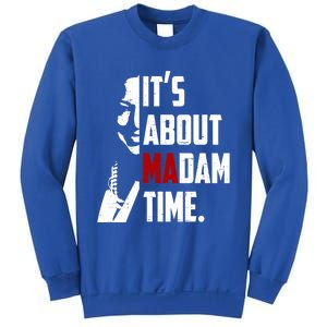 Kamala Harris 2024 ItS About Madam Time President Election Gift Sweatshirt