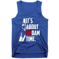 Kamala Harris 2024 ItS About Madam Time President Election Gift Tank Top